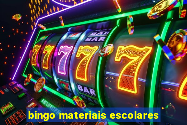 bingo materiais escolares